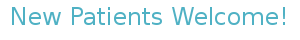 New Patients Welcome